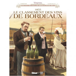 Vinifera - 1855, Le classement des vins de Bordeaux