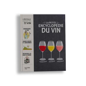 La Petite Encyclopédie du Vin