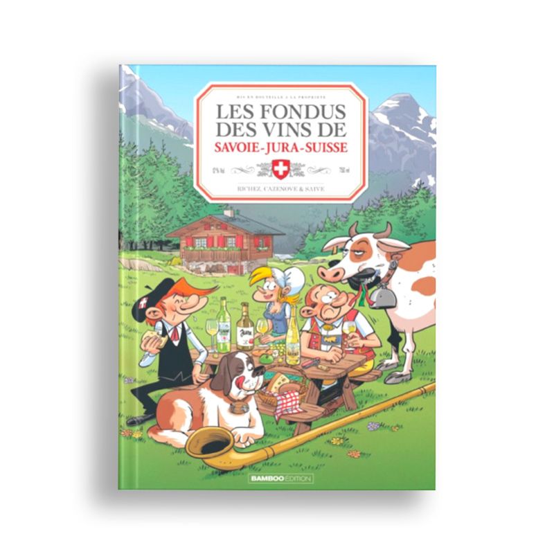 BD Les Fondus du Vin de Savoie-Jura-Suisse - Tome 5