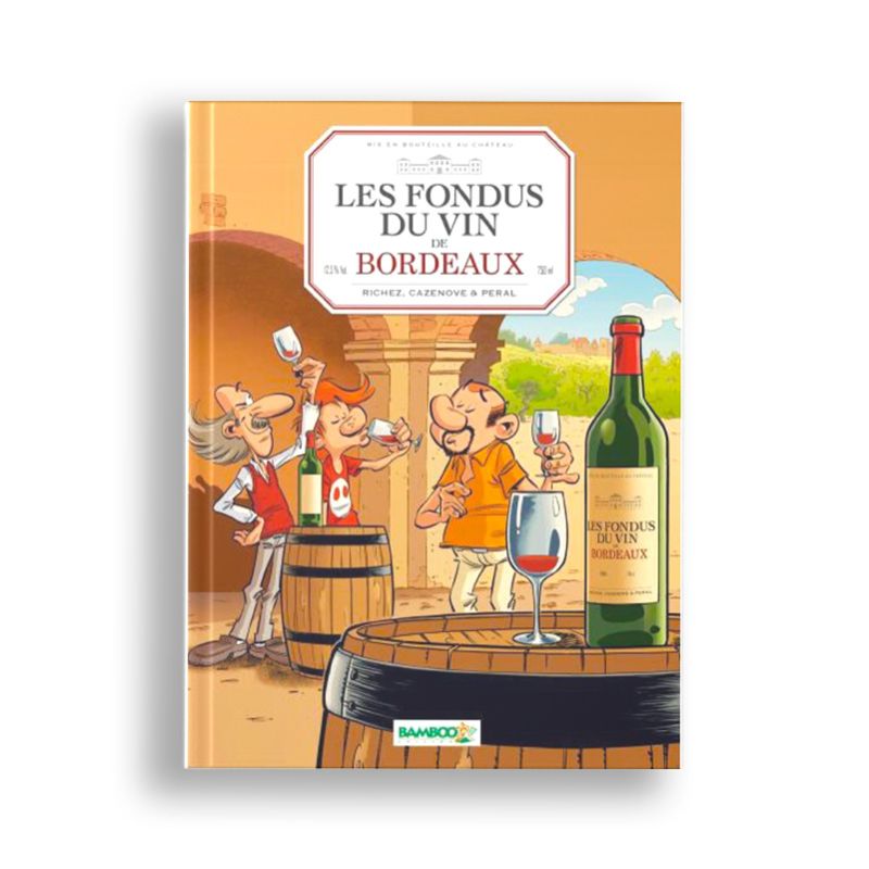 BD Les Fondus du Vin de Bordeaux - Tome 2